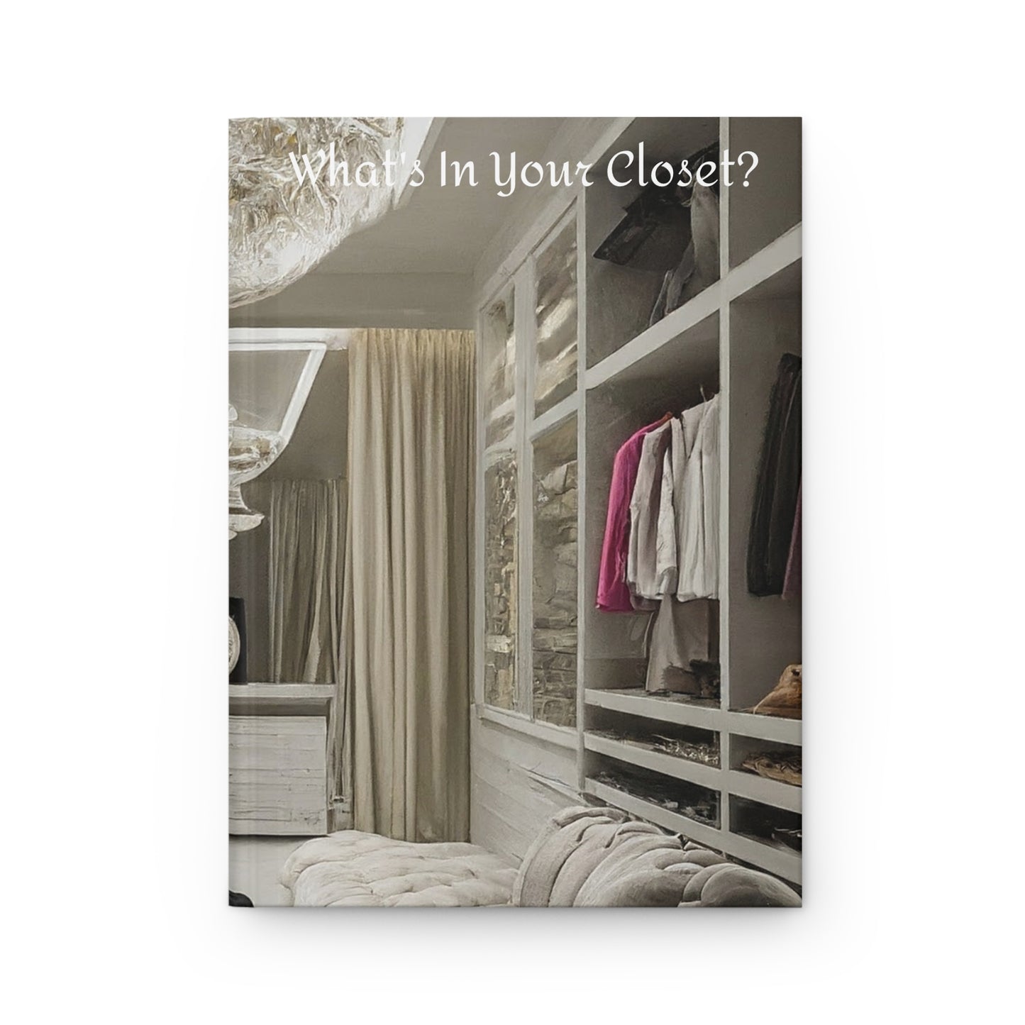 What's In Your Closet Lined Fashion Journal